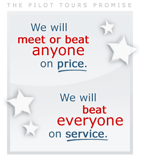 The Pilot Educational Tours Promise -- We will meet or beat anyone on price. We will beat everyone on service.